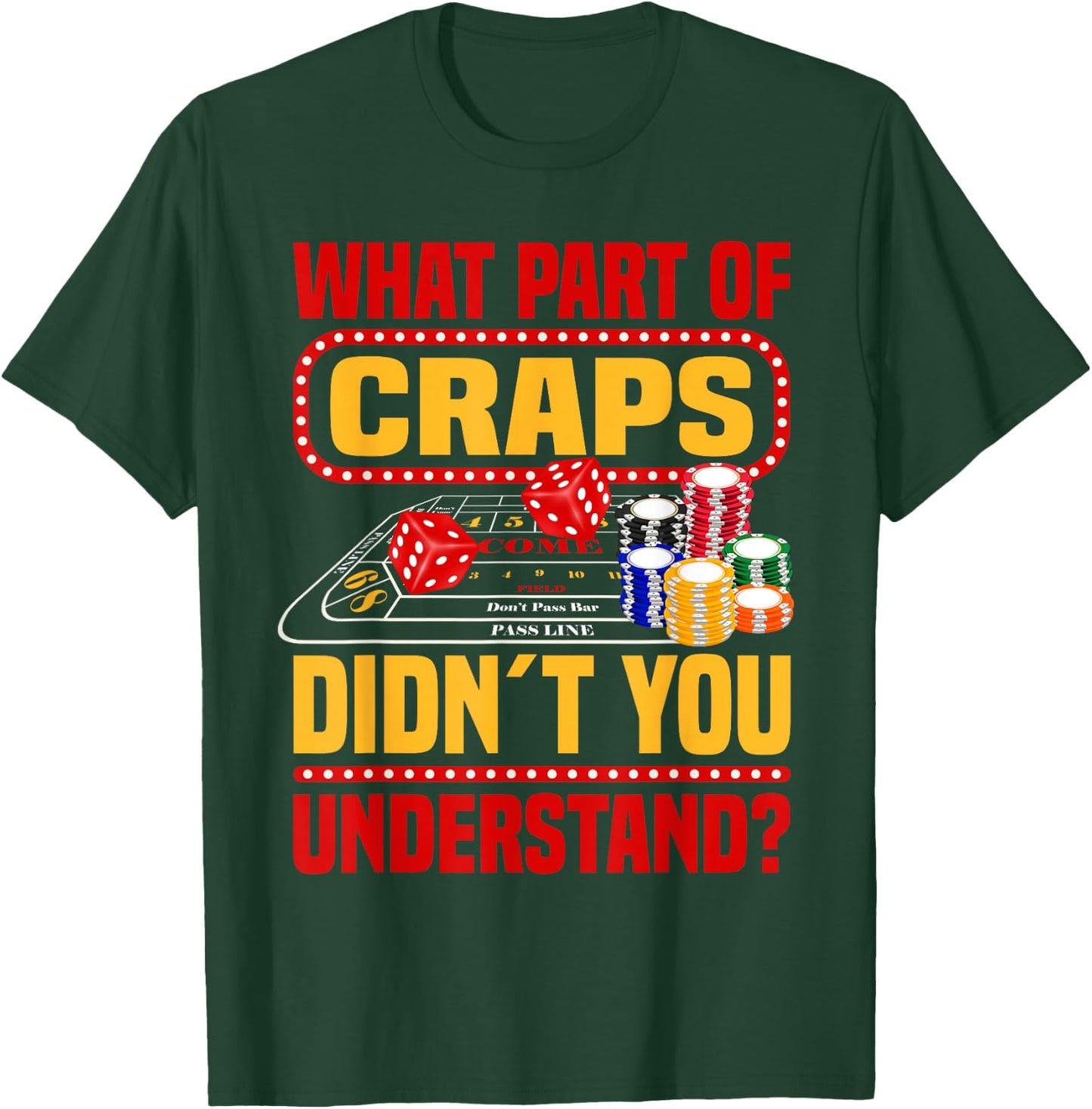Craps Player Casino Lover Gambling Strategy Craps T-Shirt - T-Shirt | Forest