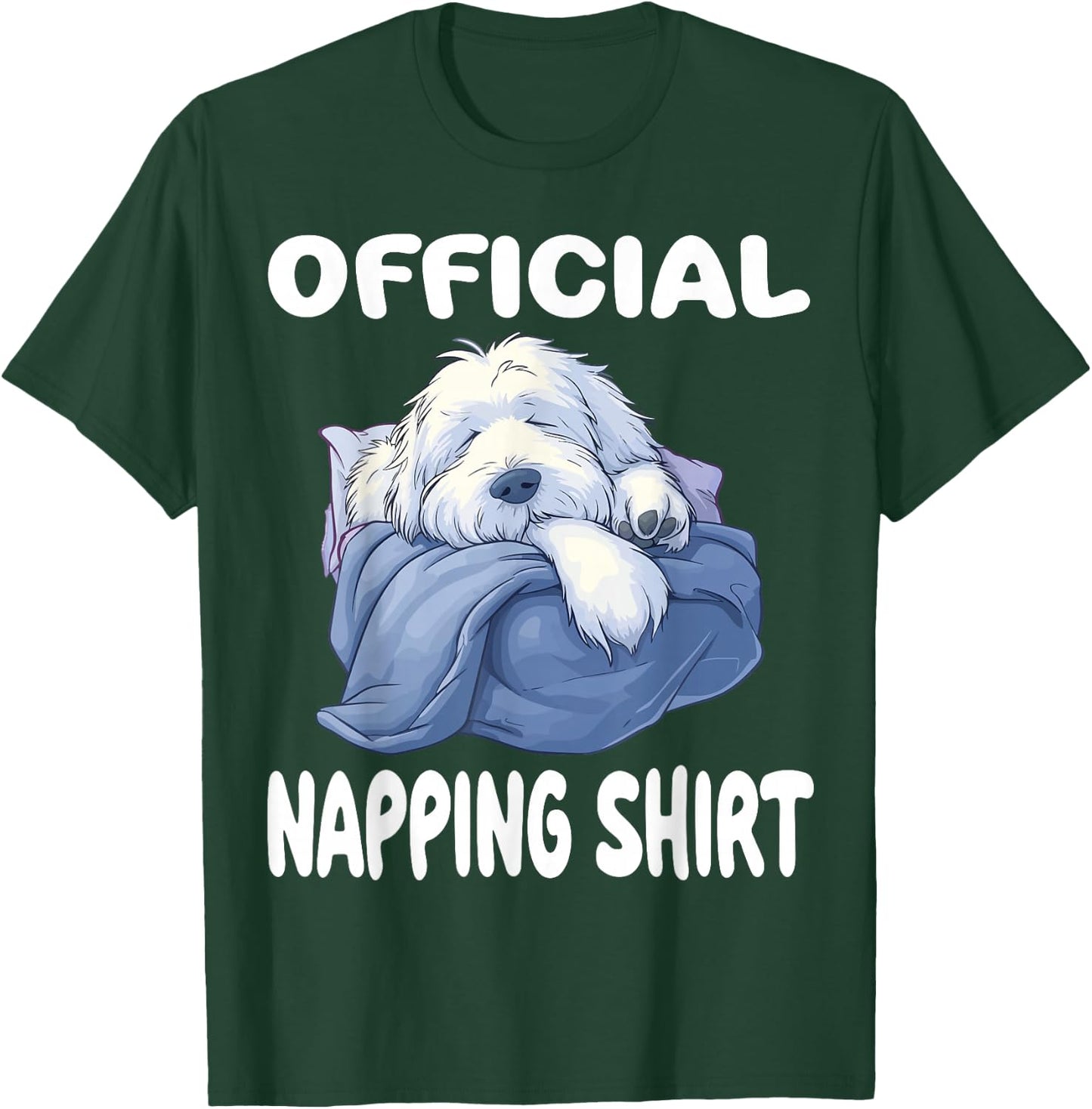 Bobtail Old English Sheepdog Official Napping shirt Pajamas T-Shirt - T-Shirt | Forest