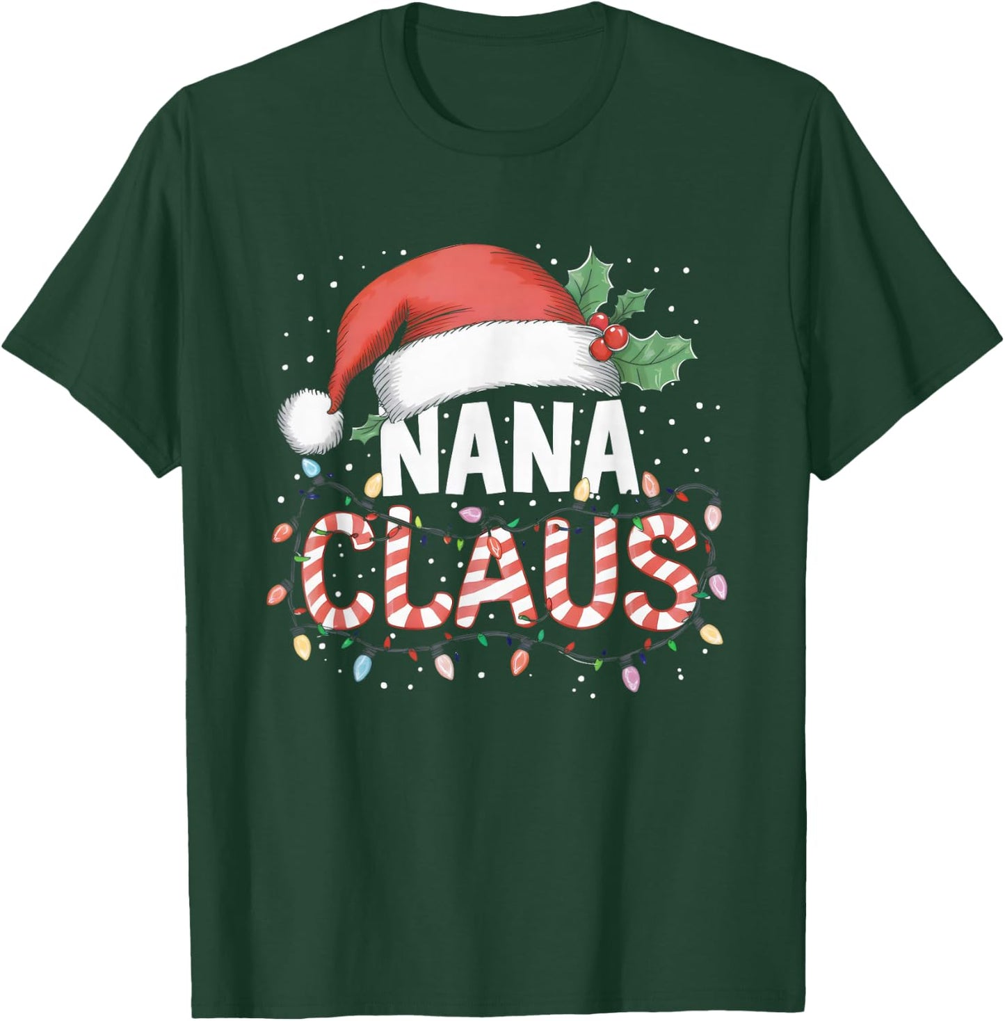 Nana Claus Santa Christmas Matching Grandmother Family Funny T-Shirt - T-Shirt | Forest