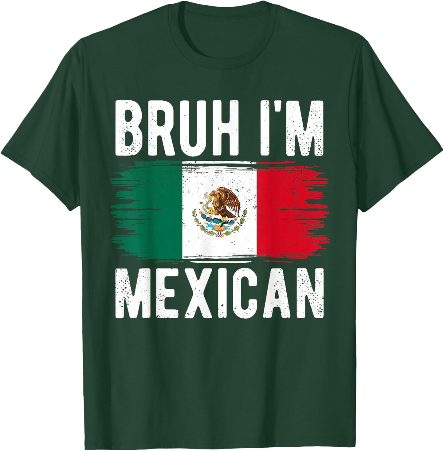 Bruh I'm Mexican Vintage Mexico Flag Funny Mexican Boys Kids T-Shirt - T-Shirt | Forest