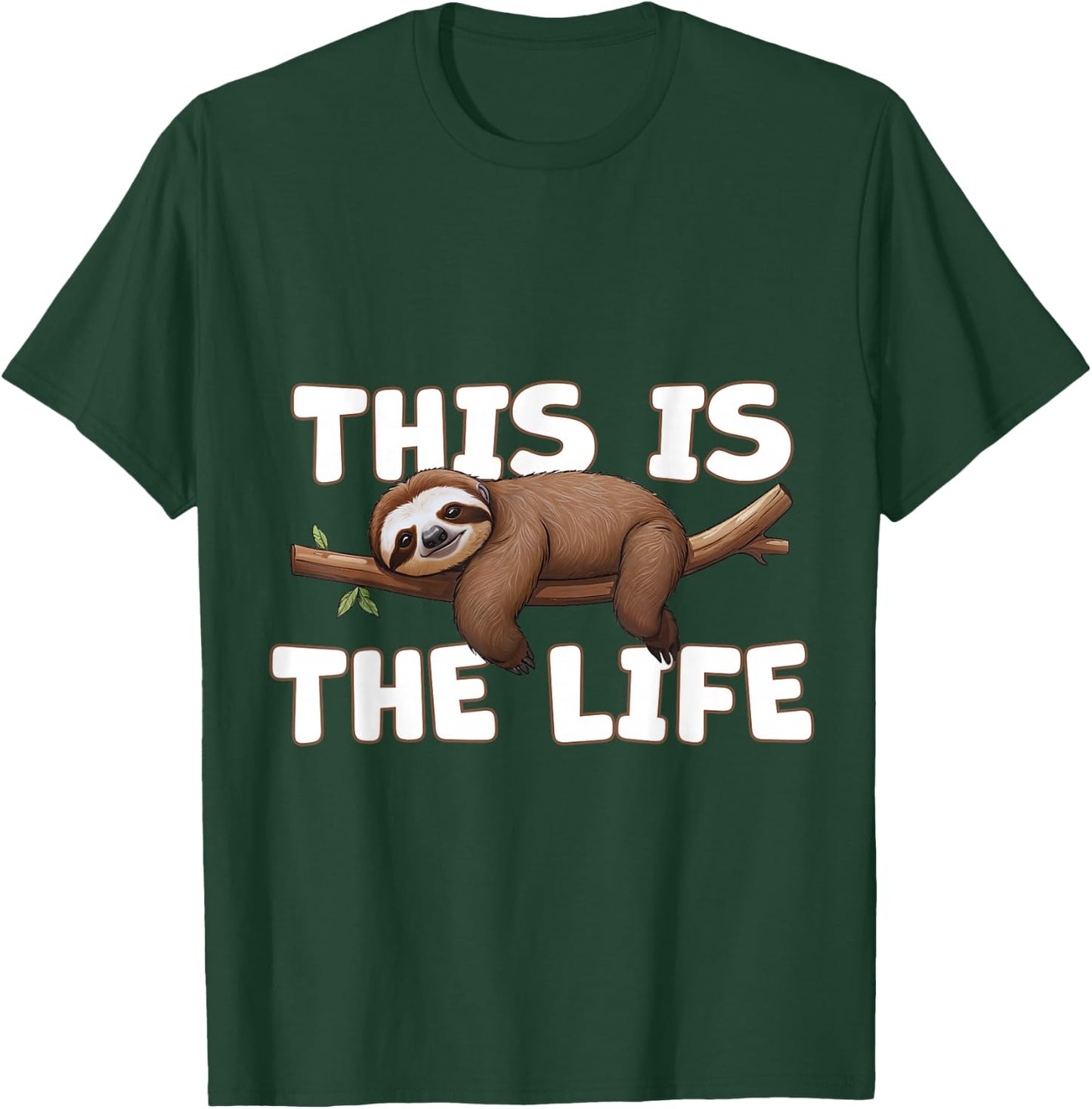 Lazy Sloth On A Branch Doing Nothing This is the Life Funny T-Shirt - T-Shirt | Forest