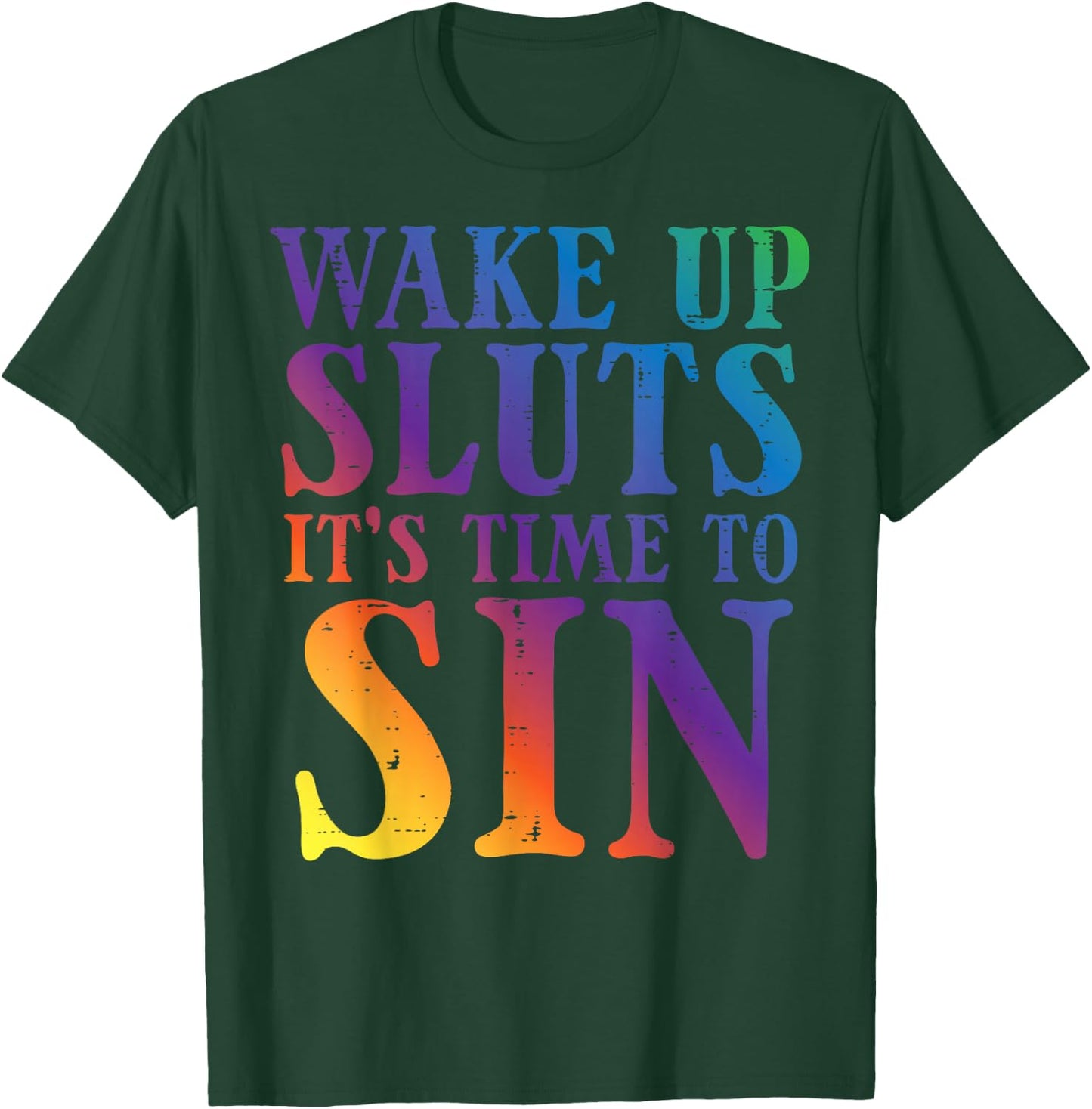 Gay Pride Wake Up Time to Sin Funny Rainbow LGBTQ Men Women T-Shirt - T-Shirt | Forest