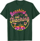 Beaching Not Teaching Summer Break Teacher Vacation Beach T-Shirt - T-Shirt | Forest