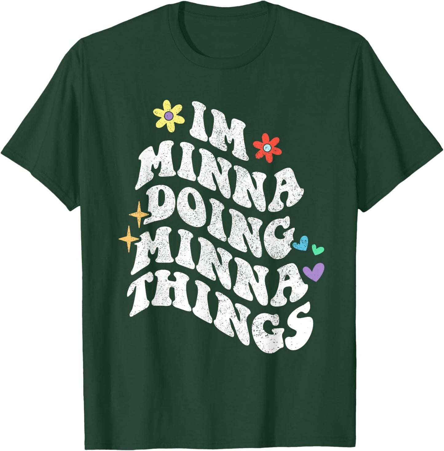 Retro Groovy Im Minna Doing Minna Things Funny Mother's Day T-Shirt - T-Shirt | Forest