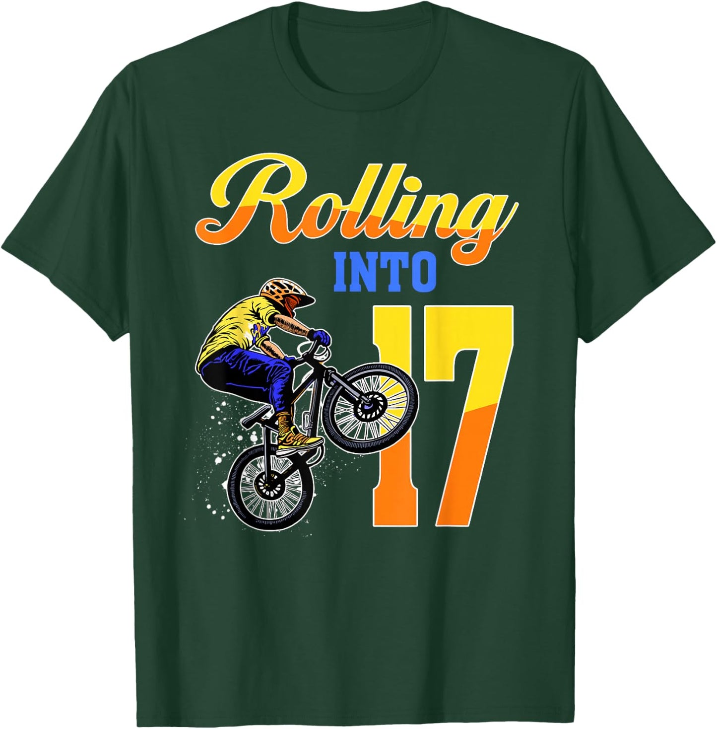 I'm 17 Rolling Into 17 Bmx Bike 17th Birthday Boy Party T-Shirt - T-Shirt | Forest