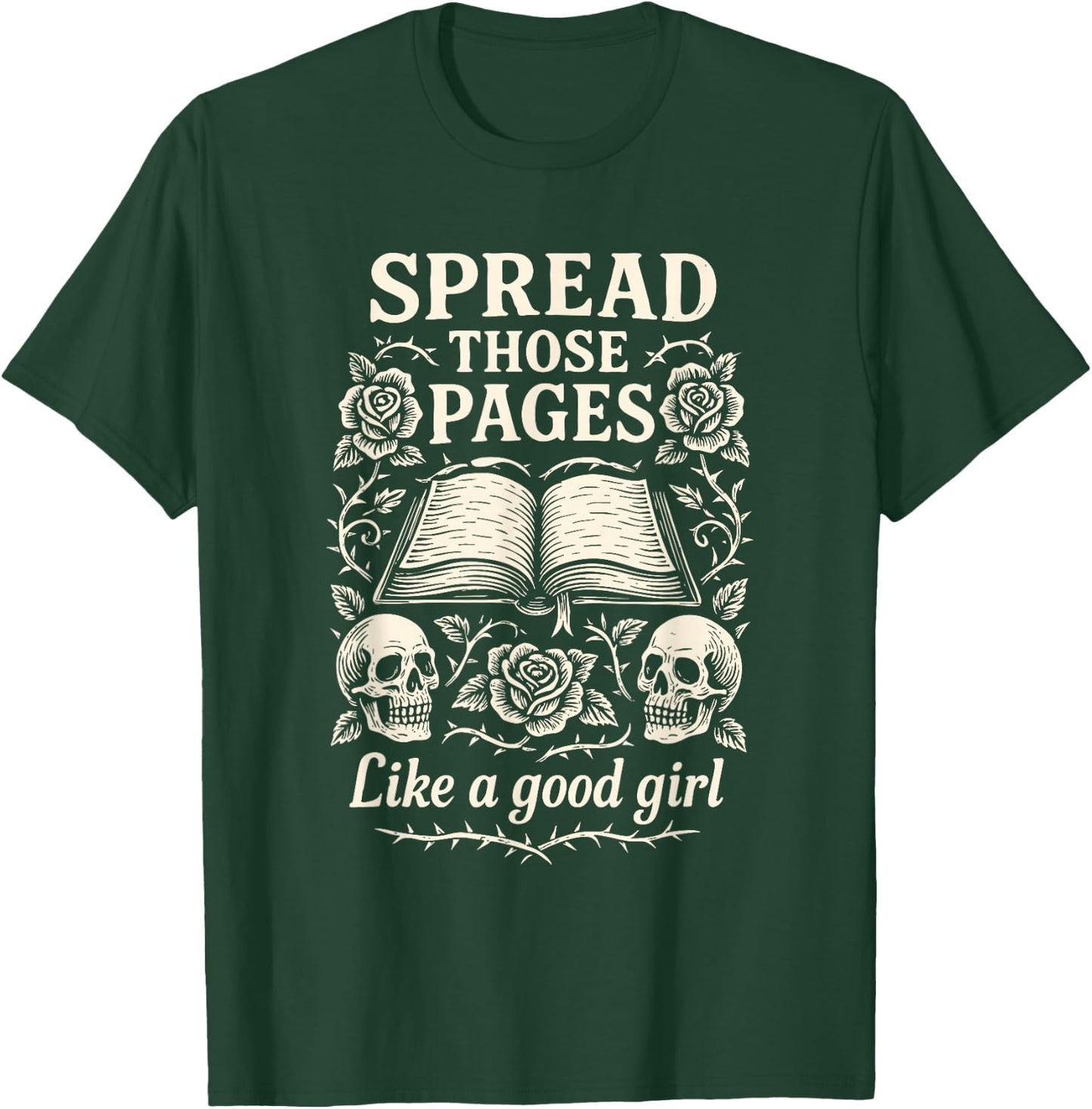Spread Those Pages Book Design Spicy Dark Romance T-Shirt - T-Shirt | Forest