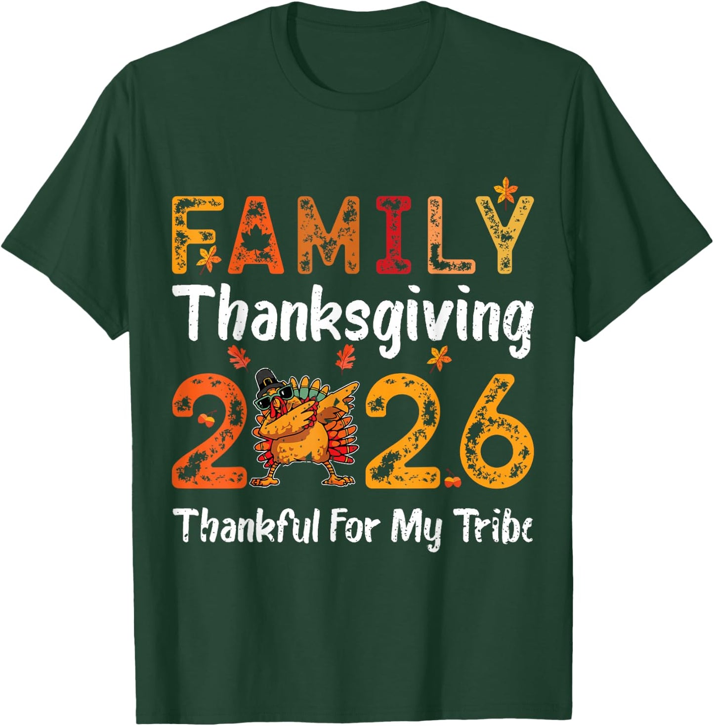 Family Thanksgiving 2026 Thankful for My Tribe T-Shirt - T-Shirt | Forest