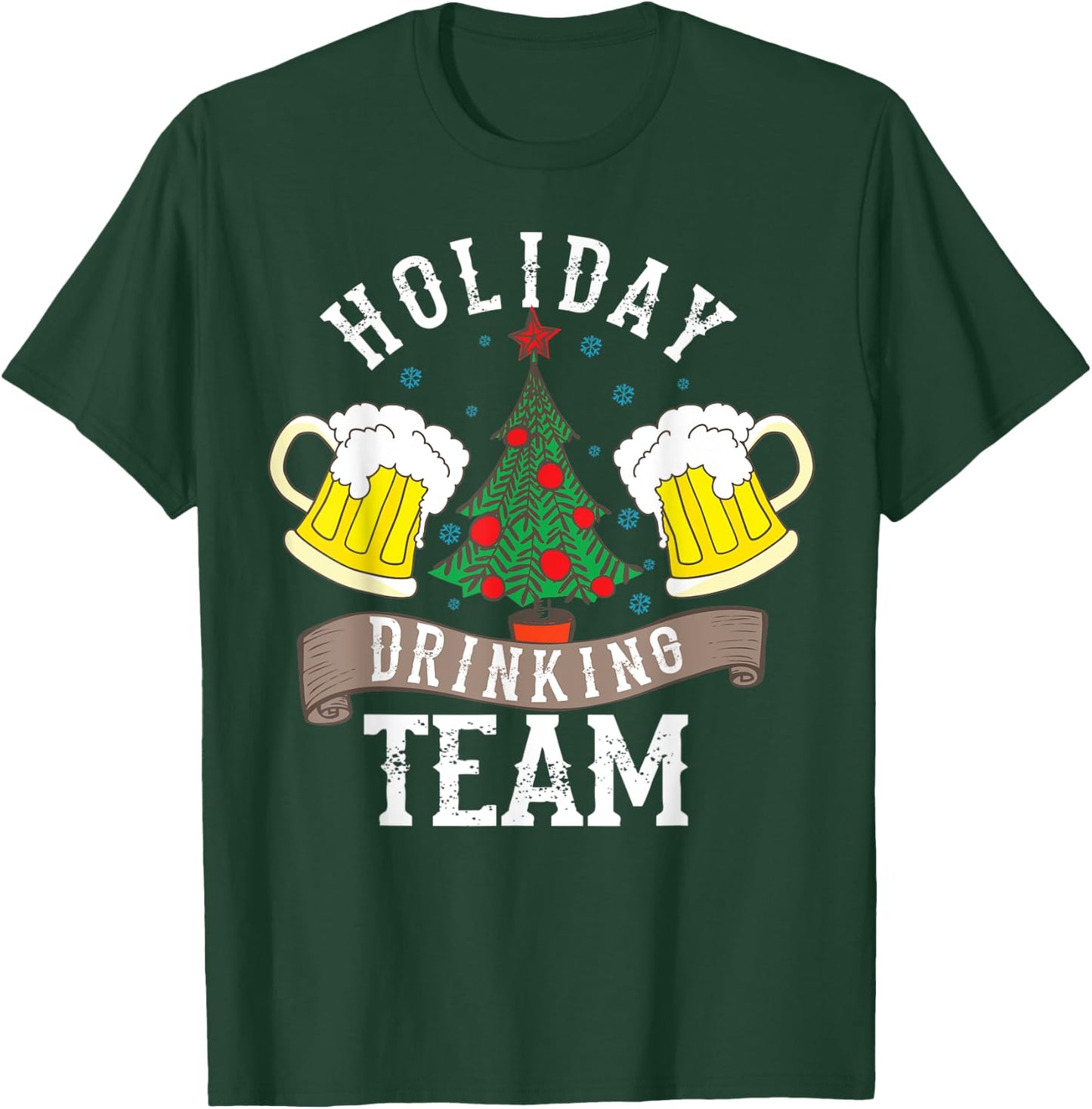 Holiday Drinking Team Shirt | Alcohol Lovers Funny Beer Gift T-Shirt - T-Shirt | Forest