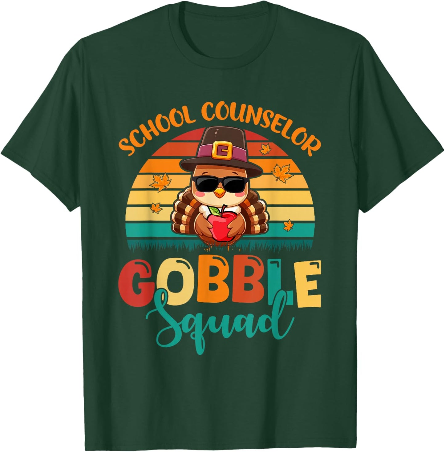 School Counselor Gobble Squad Thanksgiving Turkey Funny Job T-Shirt - T-Shirt | Forest