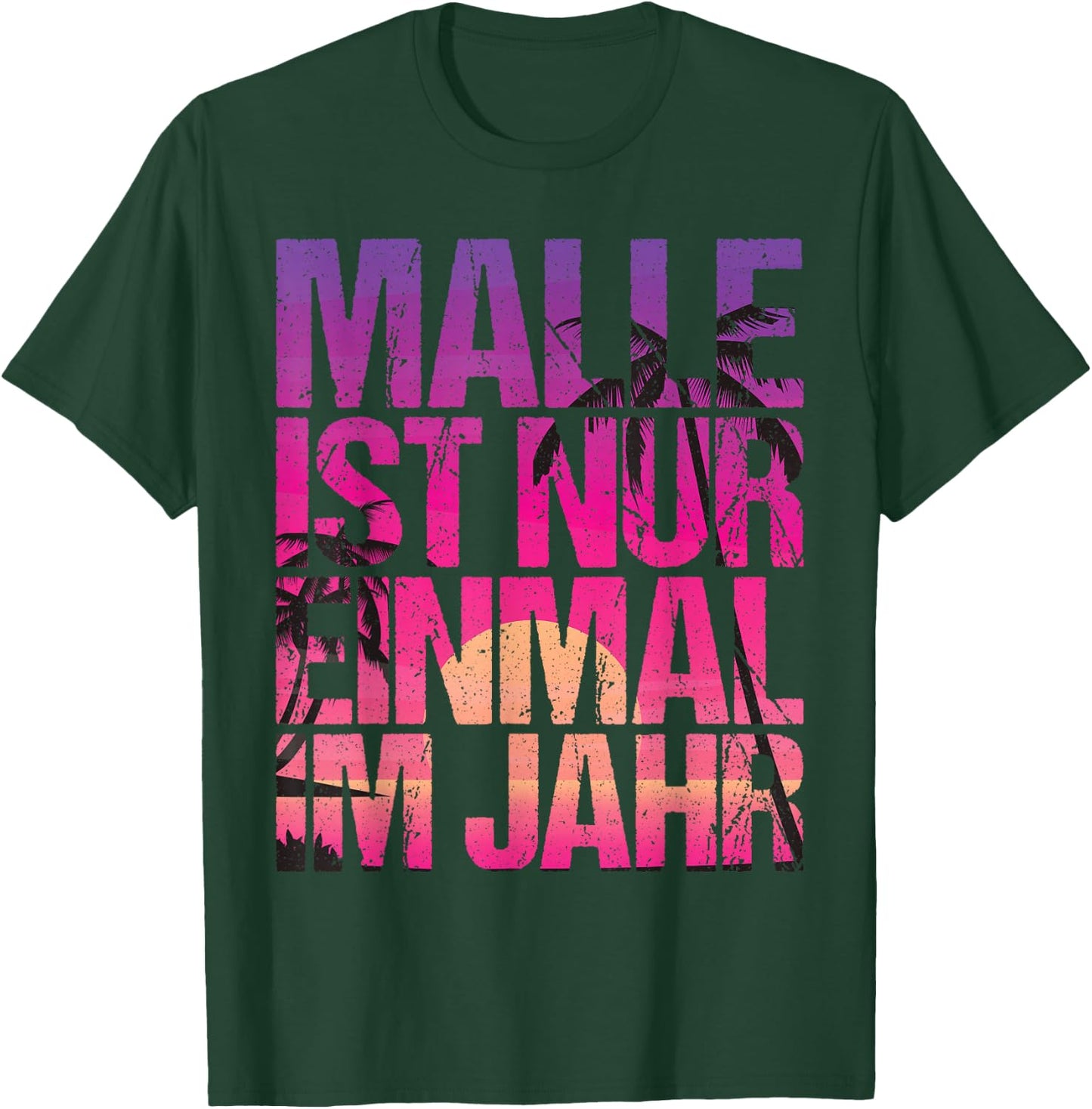 Malle ist nur einmal im Jahr , black T-Shirt - T-Shirt | Forest