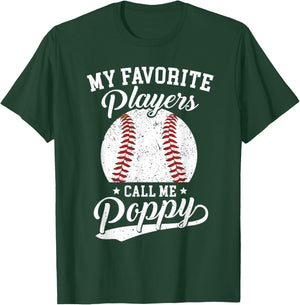 Baseball Poppy My Favorite Baseball Players Calls Me Poppy T-Shirt - T-Shirt | Forest