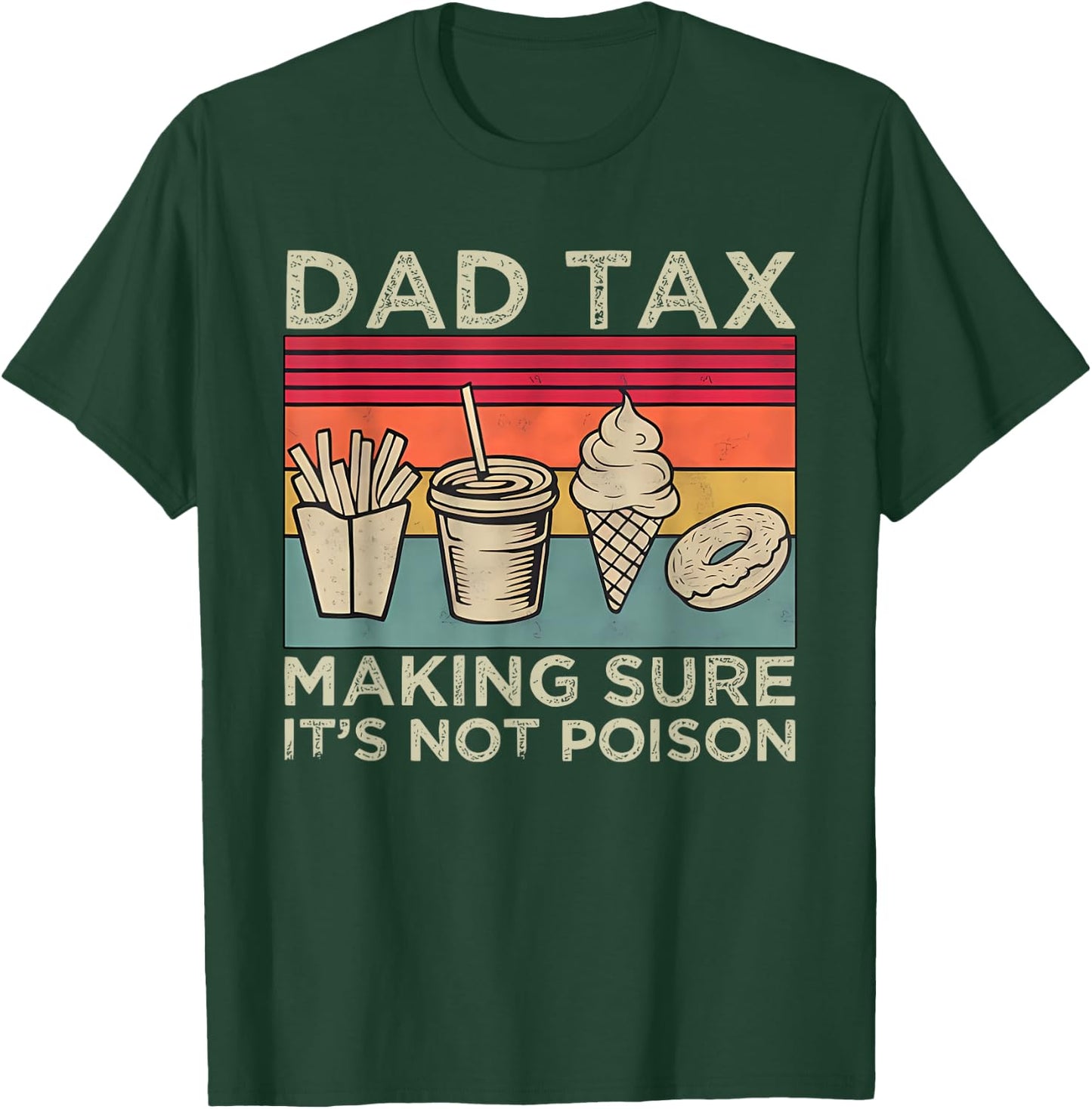 Dad Tax Making Sure It's Not Poison Skeleton Dad Tax T-Shirt - T-Shirt | Forest