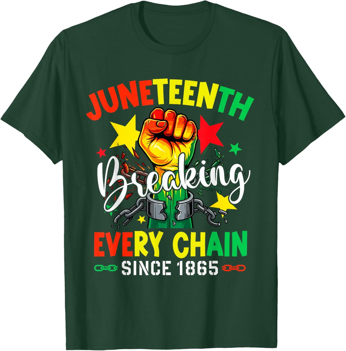 Juneteenth Breaking Every Chain Since 1865 Men Women Kids T-Shirt - T-Shirt | Forest
