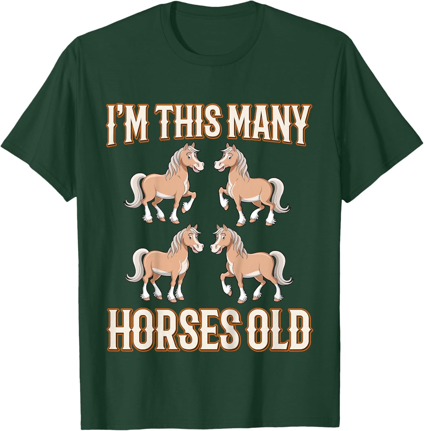 I'm This Many Horses Old Four Years Old Kids 4th Birthday T-Shirt - T-Shirt | Forest