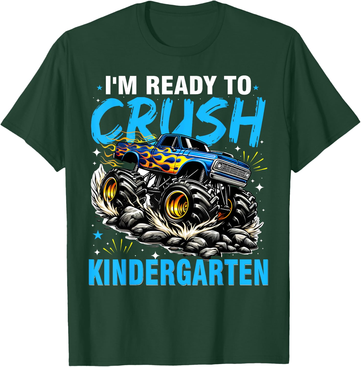 I'm Ready To Crush Kindergarten Monster Truck T-Shirt - T-Shirt | Forest