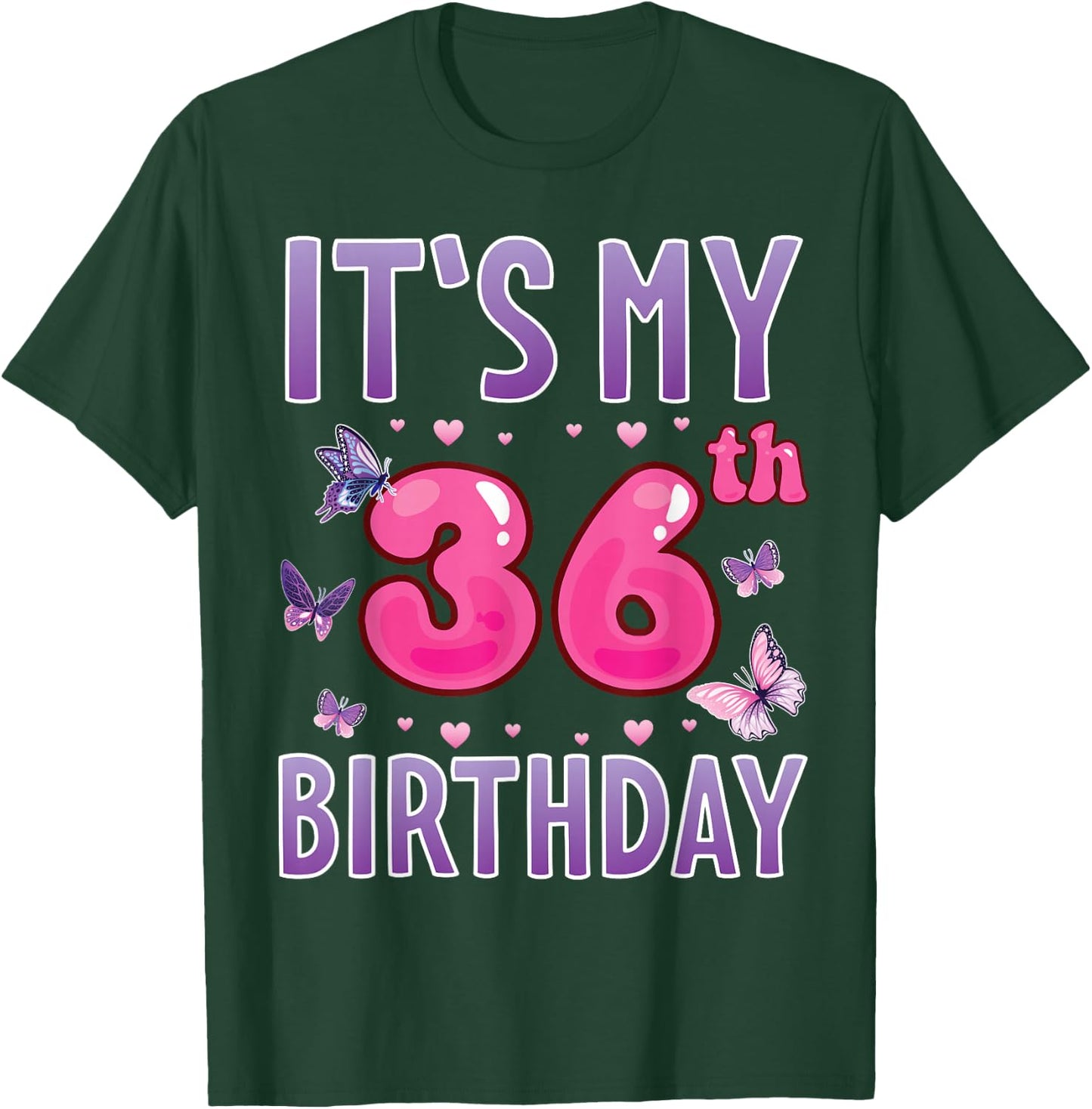 Butterflies Hearts Happy 36 Years Old It's My 36th Birthday T-Shirt - T-Shirt | Forest