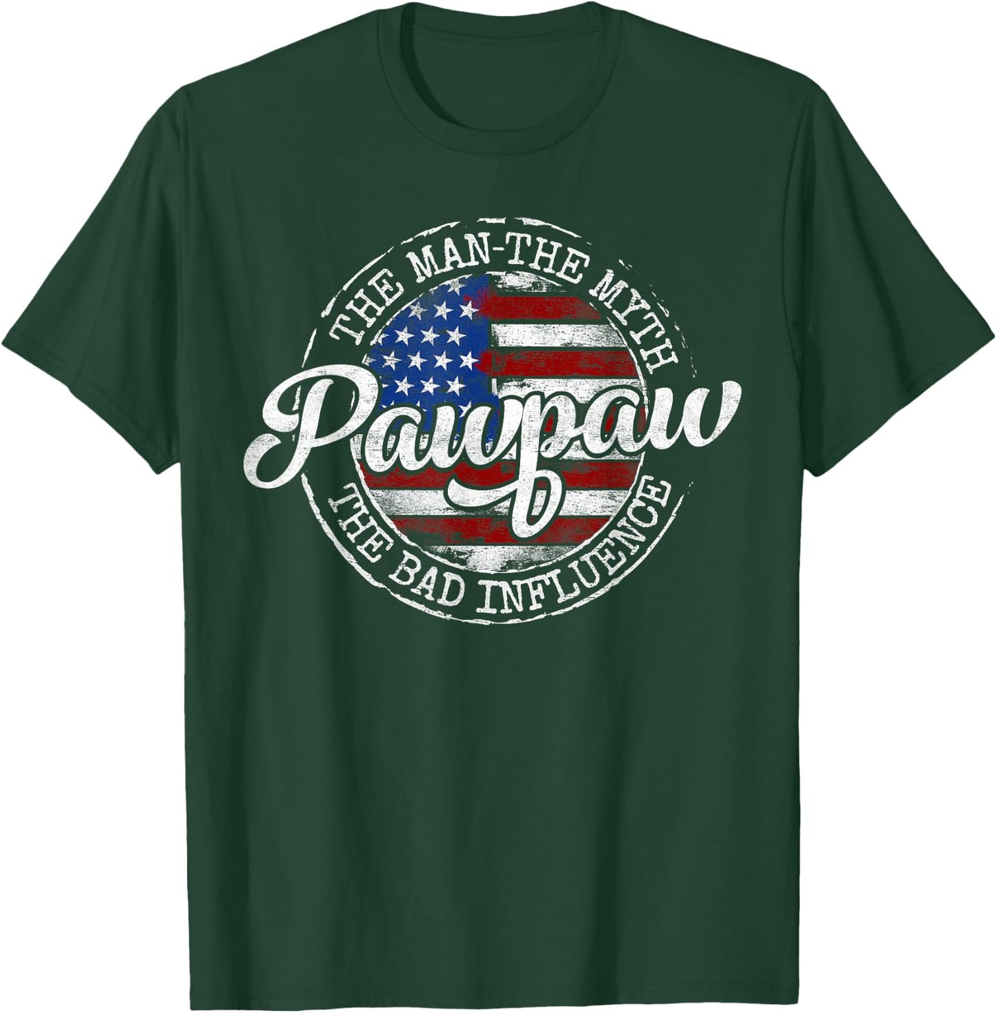 Pawpaw Man Myth Bad Influence USA Flag Stamp Fathers Day T-Shirt - T-Shirt | Forest