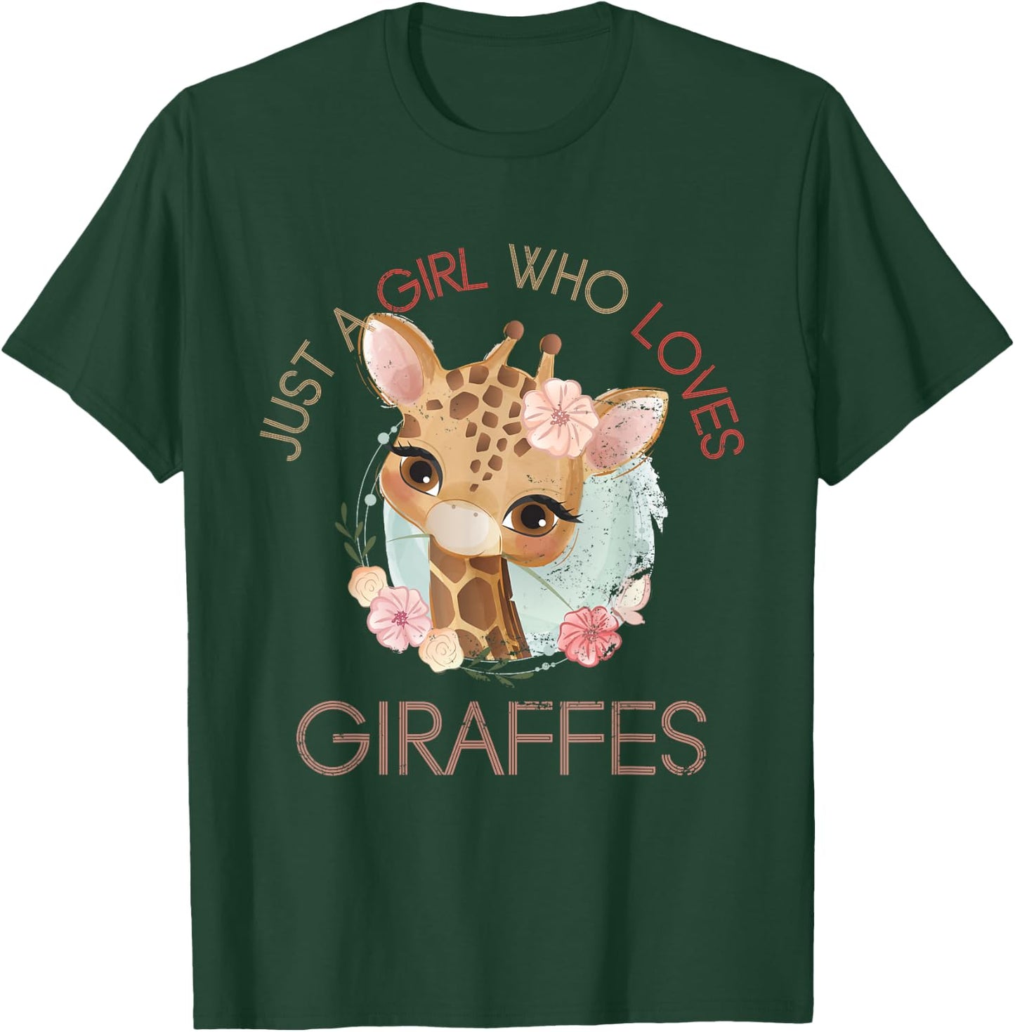 Just A Girl Who Loves Giraffe T-Shirt - T-Shirt | Forest