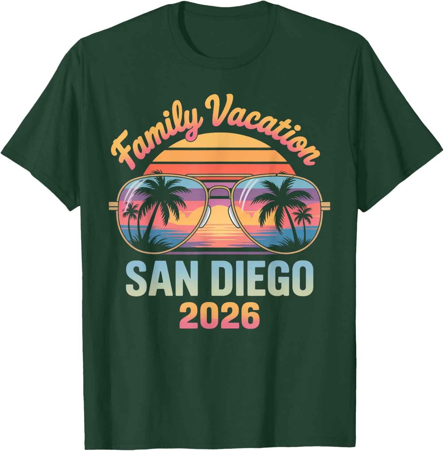 Family Vacation 2026 San Diego Beach California Summer Trip T-Shirt - T-Shirt | Forest