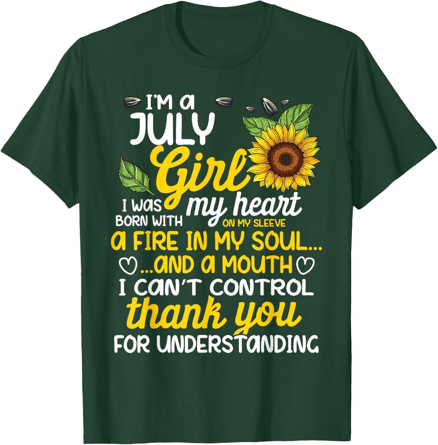 I'm A July Sunflower Girl Queen Born On July T-Shirt - T-Shirt | Forest