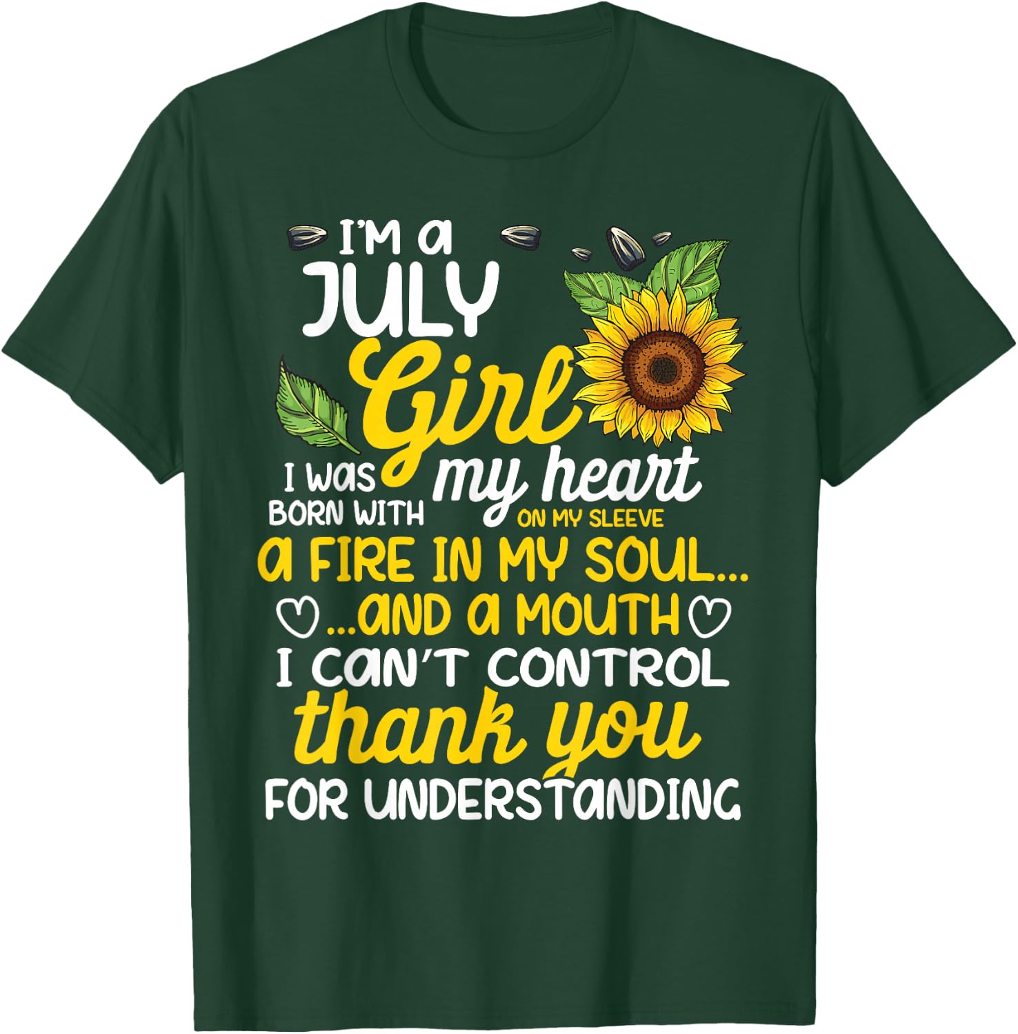 I'm A July Sunflower Girl Queen Born On July T-Shirt - T-Shirt | Forest