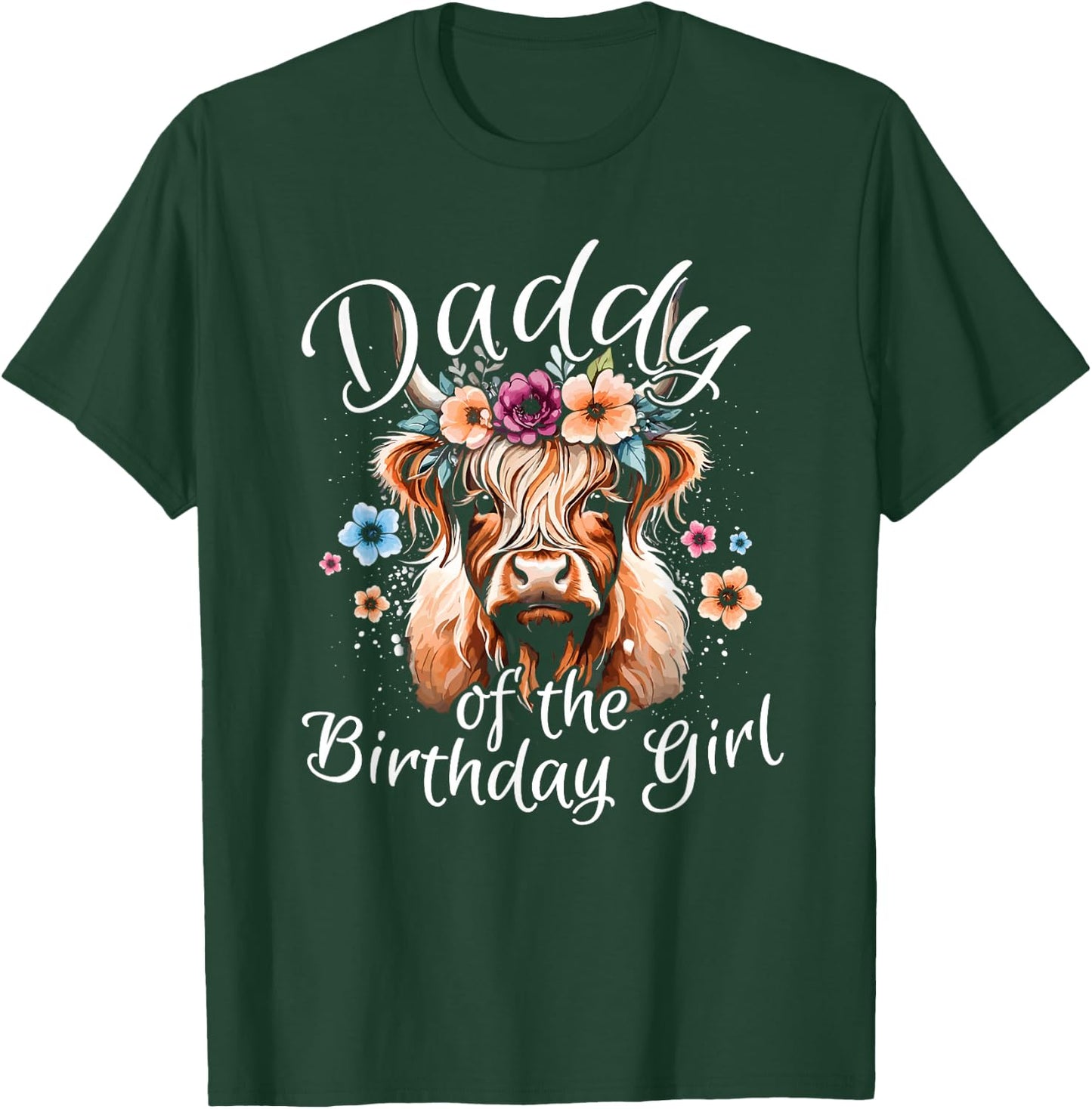 Daddy Of The Birthday Girl Highland Cow T-Shirt - T-Shirt | Forest