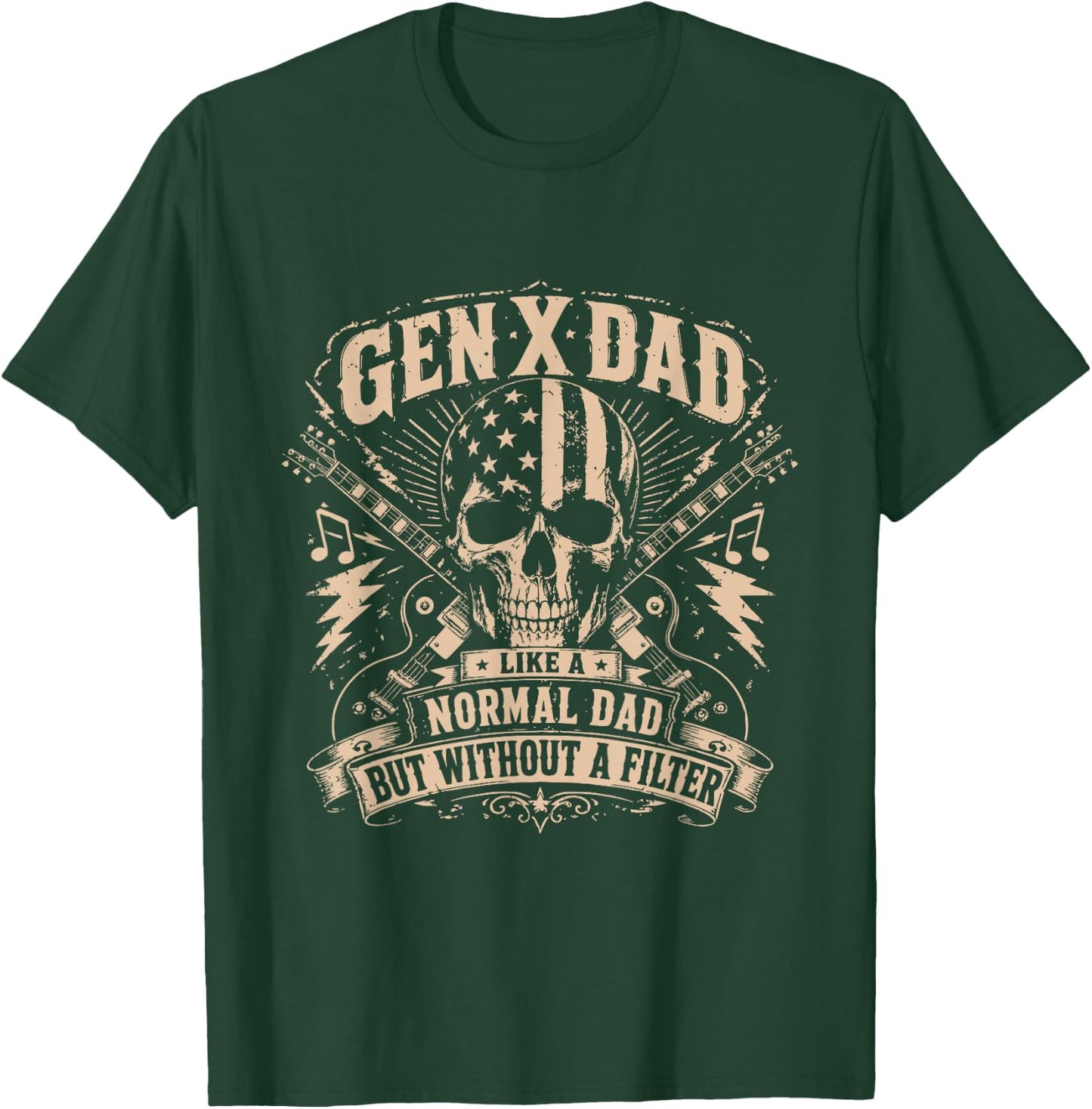Gen X Dad Like Other Dads Without Filter Fathers Rock Skull T-Shirt - T-Shirt | Forest