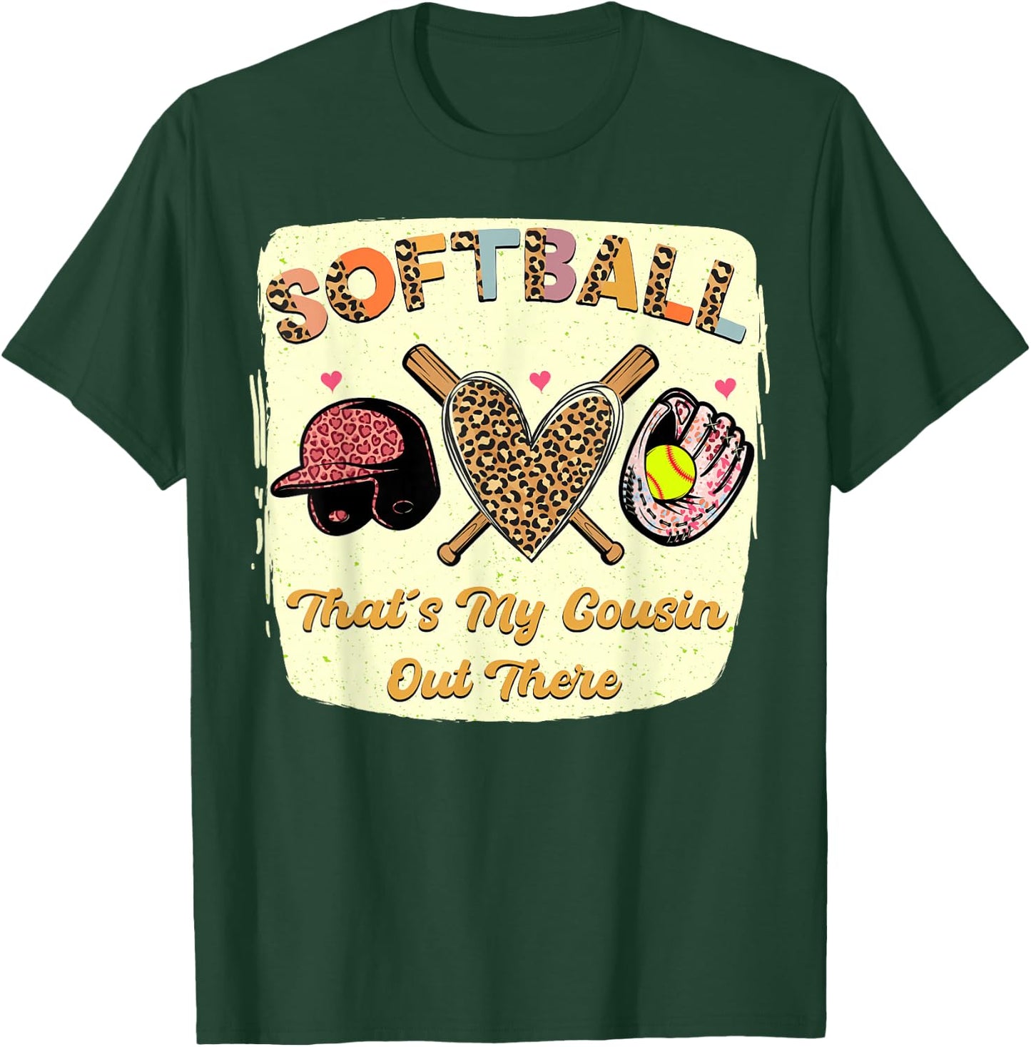 Softball That's My Cousin Out there Leopard love Mothers Day T-Shirt - T-Shirt | Forest