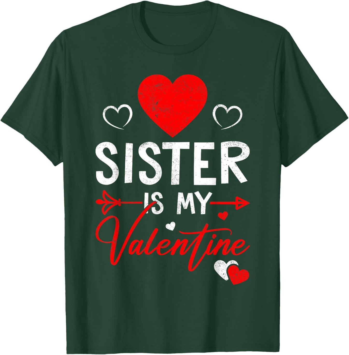 Family Matching Love Heart Sister Is My Valentine T-Shirt - T-Shirt | Forest