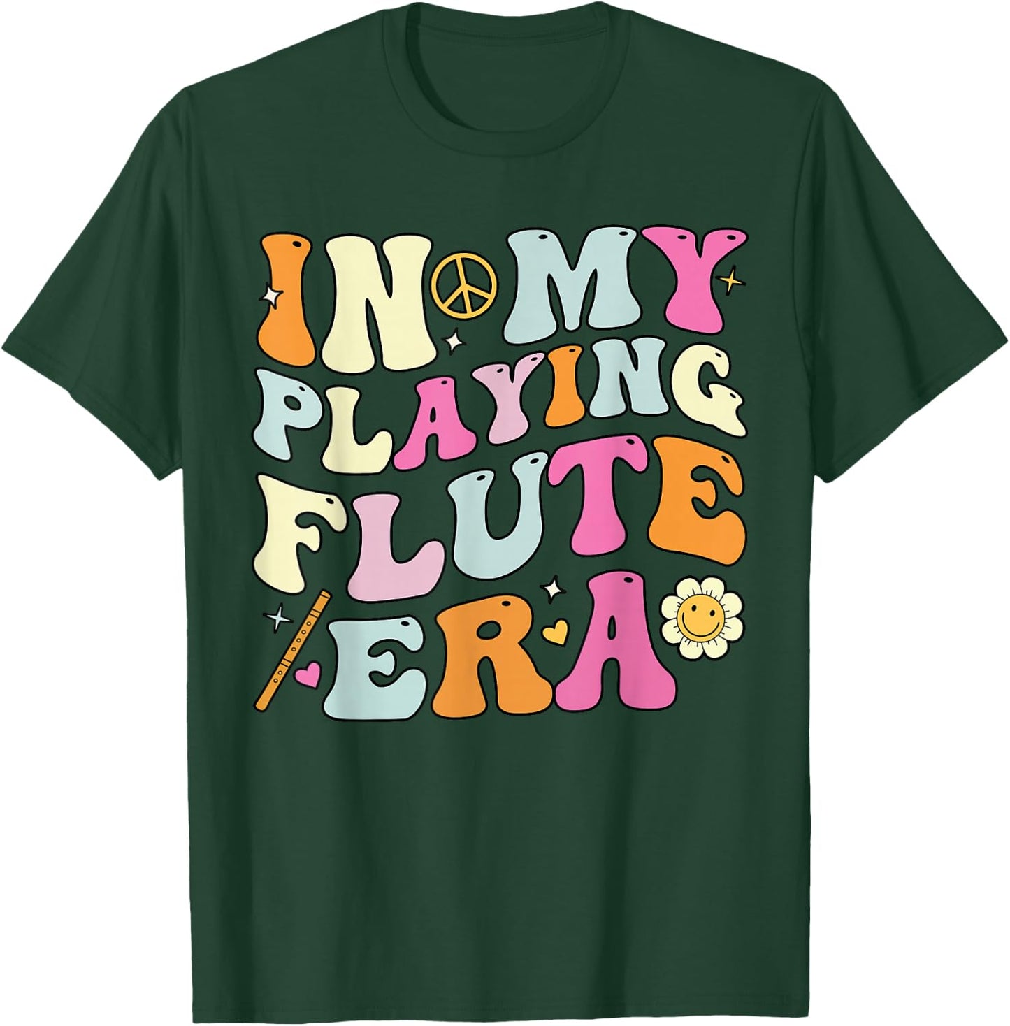 In My Playing Flute Era, Groovy Flute Players T-Shirt - T-Shirt | Forest