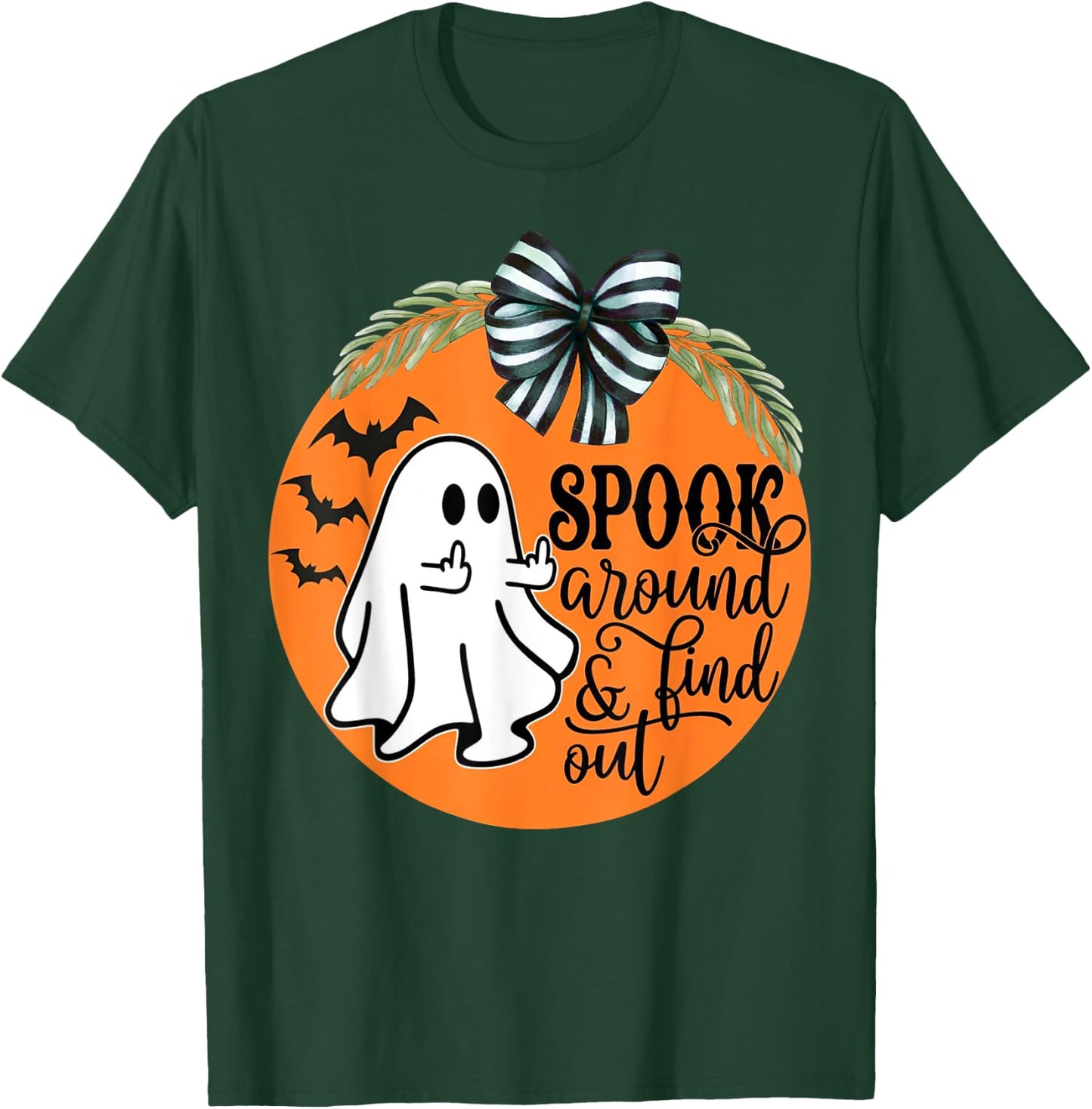 Spook Around & Find Out Ghost Middle Finger T-Shirt - T-Shirt | Forest