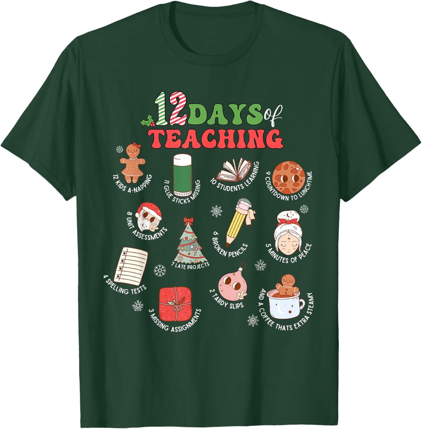 12 Days Of Teaching Christmas Teacher School Xmas Holiday T-Shirt - T-Shirt | Forest
