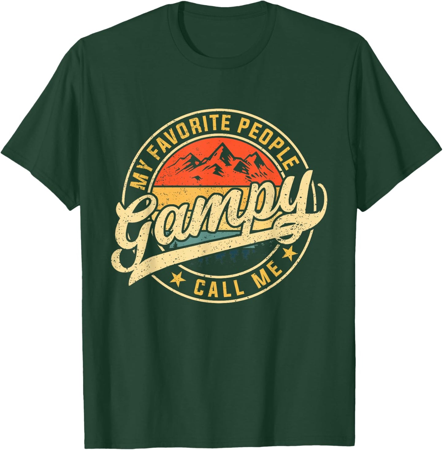 My Favorite People Call Me Gampy Funny Father's Day T-Shirt - T-Shirt | Forest
