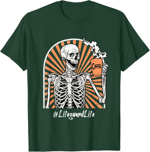 Lifeguard Life Coffee Skeleton Exhausted Funny T-Shirt - T-Shirt | Forest