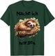 Morgenmuffel Sloth Spruch lustiges Langschläfer Faultier T-Shirt - T-Shirt | Forest