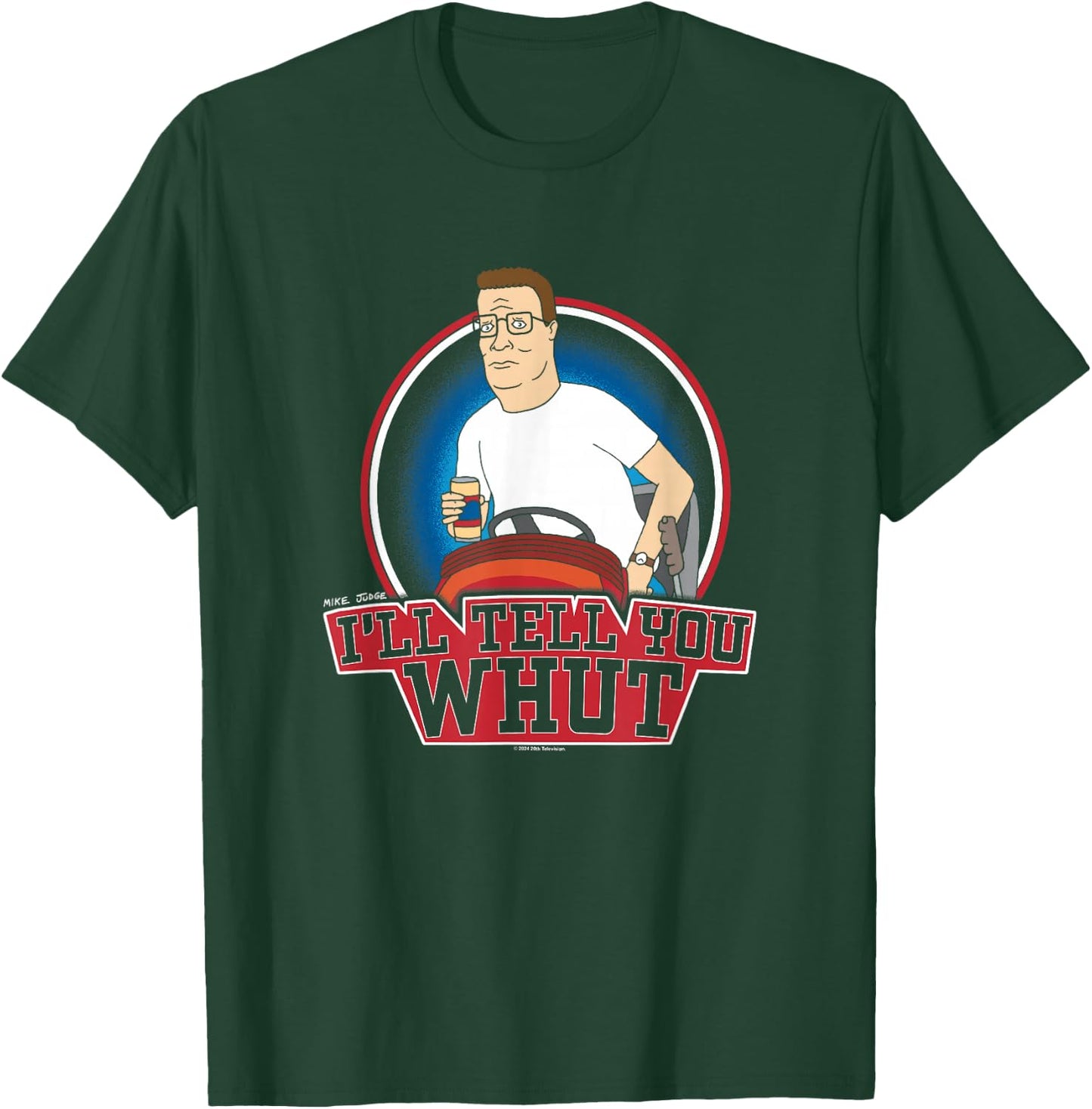 King of The Hill Hank Hill Mowing I'll Tell You What T-Shirt - T-Shirt | Forest