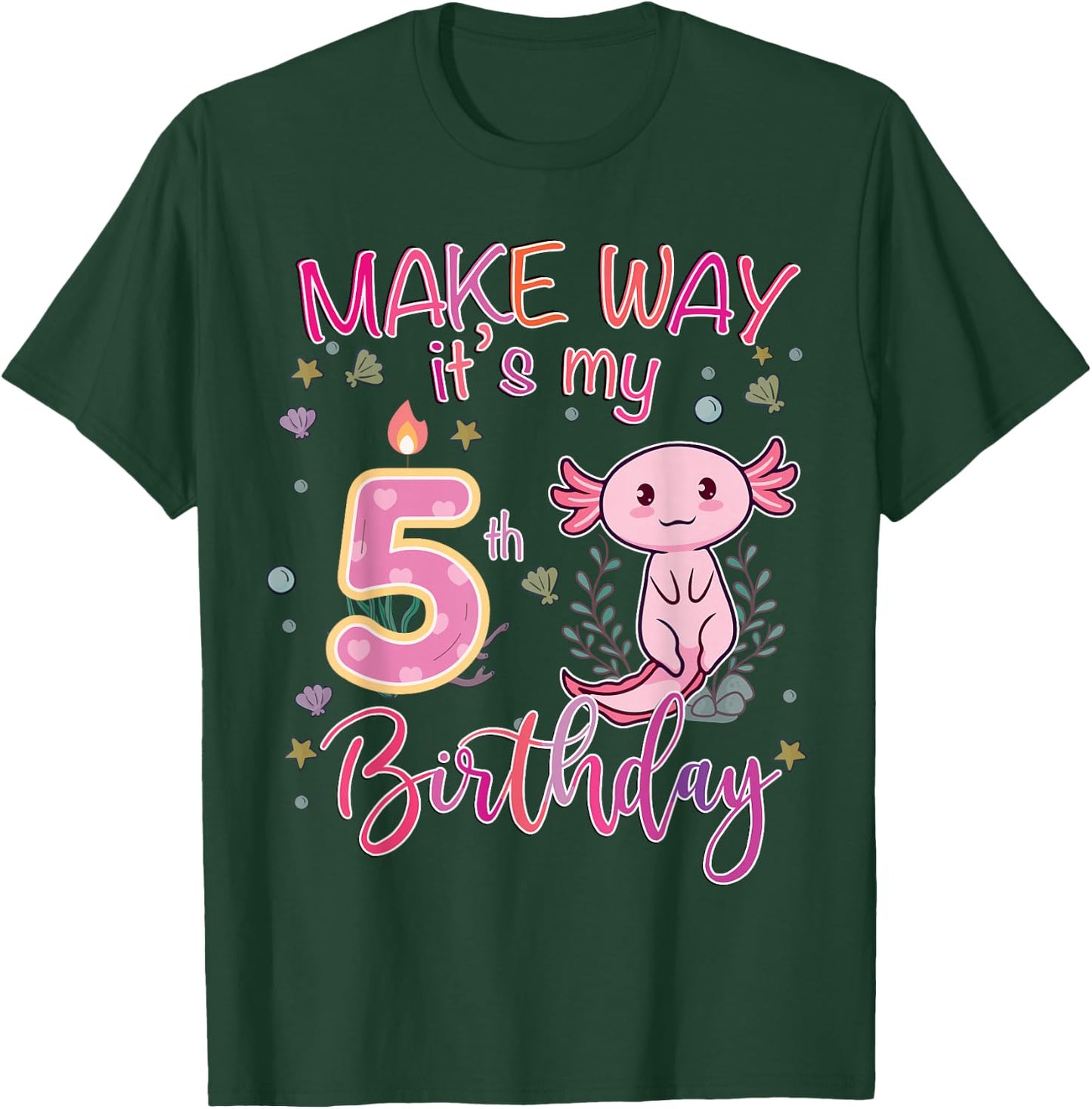 Make way it's my 5th birthday Axolotl 5th birthday T-Shirt - T-Shirt | Forest