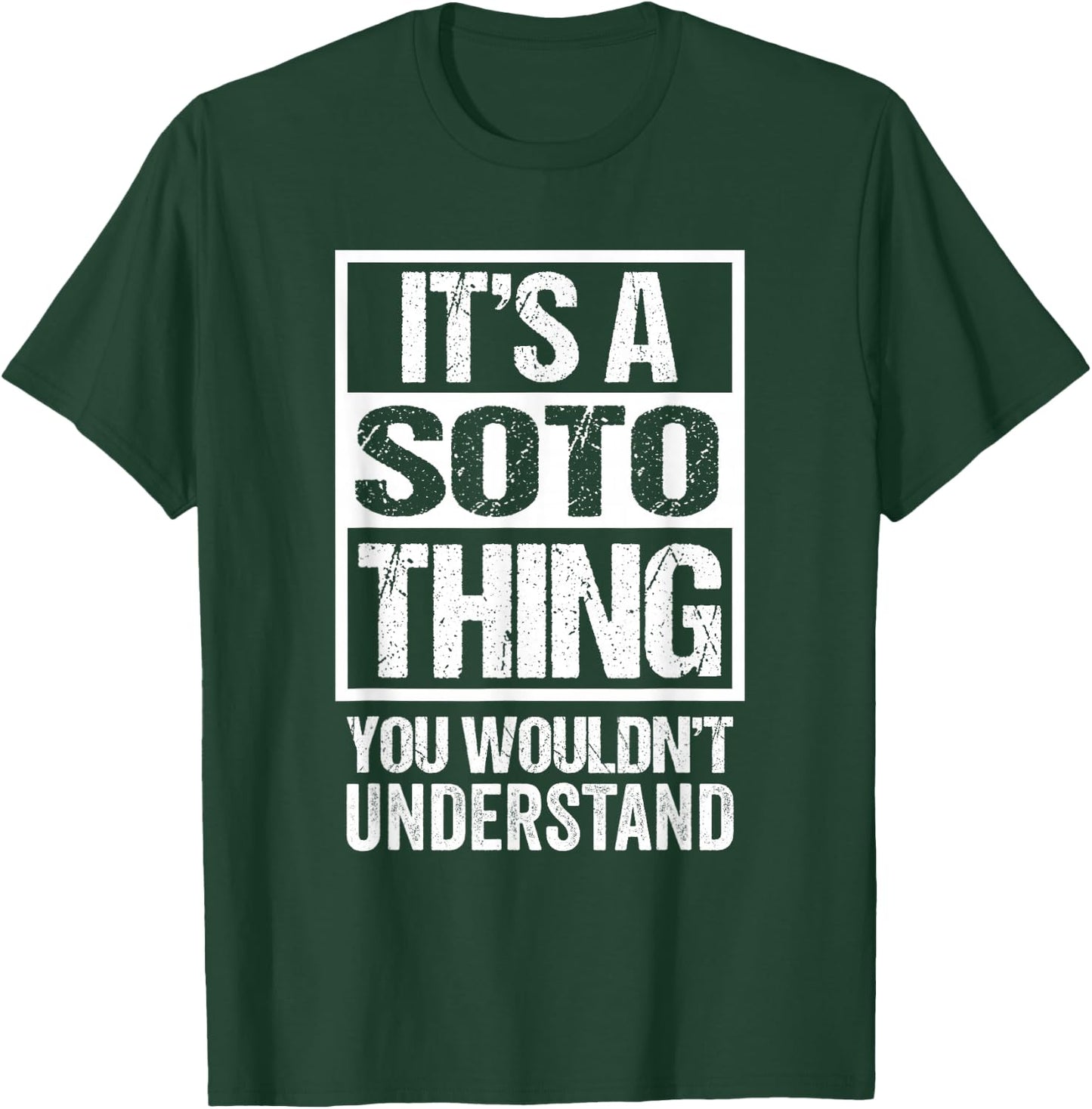 It's A Soto Thing You Wouldn't Understand T-Shirt - T-Shirt | Forest