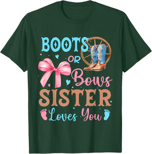 Boots or Bows Gender Reveal Decorations Sister Loves You T-Shirt - T-Shirt | Forest