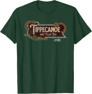 Tippecanoe And Tyler Too American History Harrison T-Shirt - T-Shirt | Forest