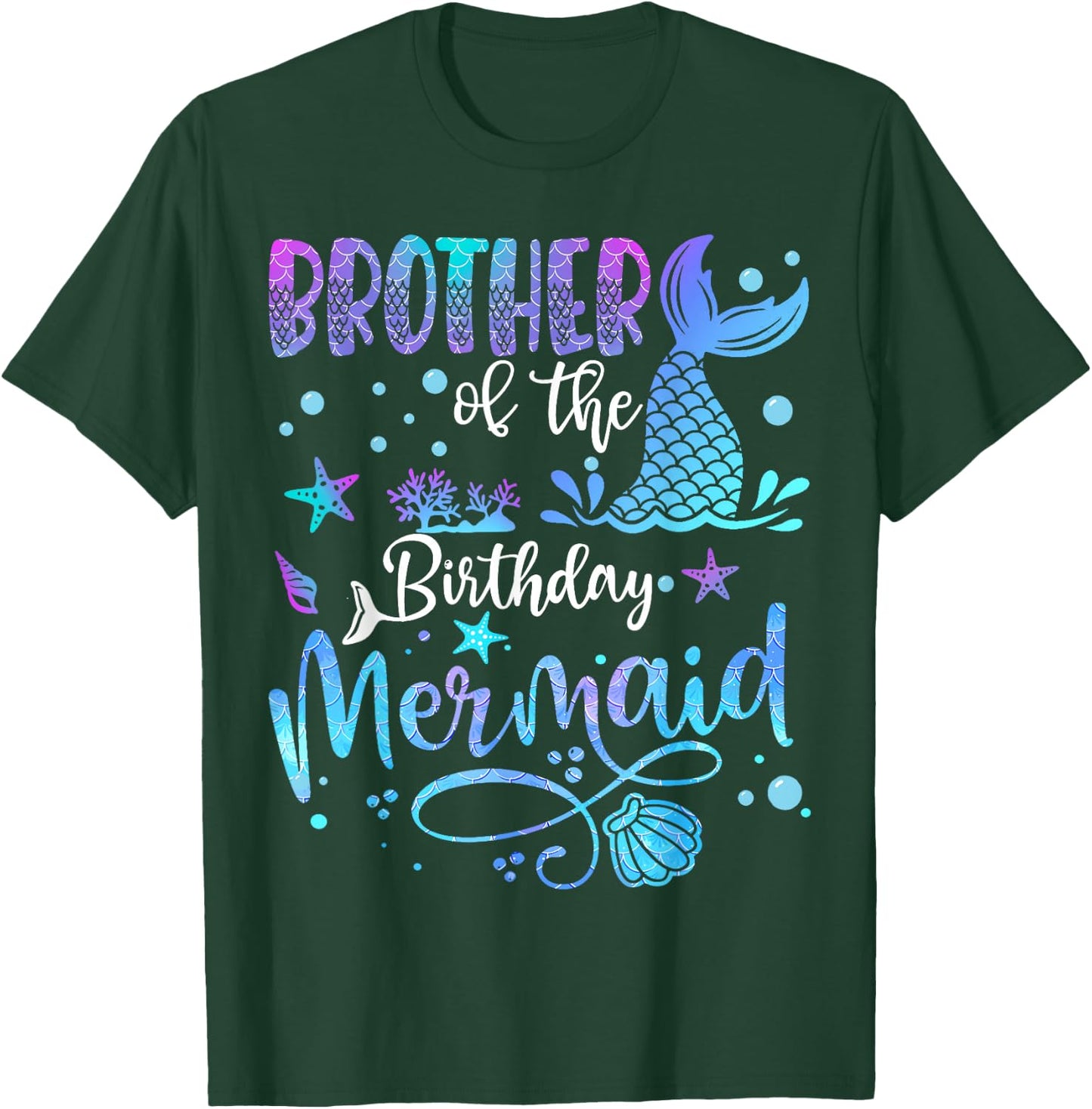 Brother Of The Birthday Mermaid Bday Party Mermaid T-Shirt - T-Shirt | Forest