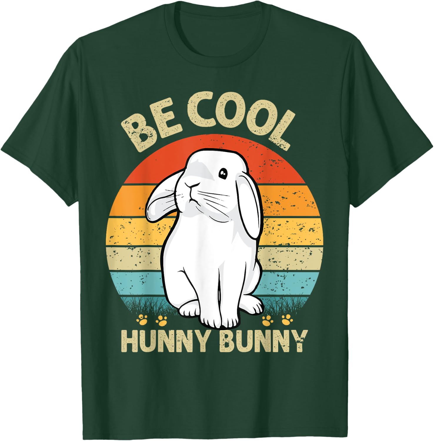 Be Cool Hunny Bunny Funny Rabbit Lover Girls Women Kids T-Shirt - T-Shirt | Forest