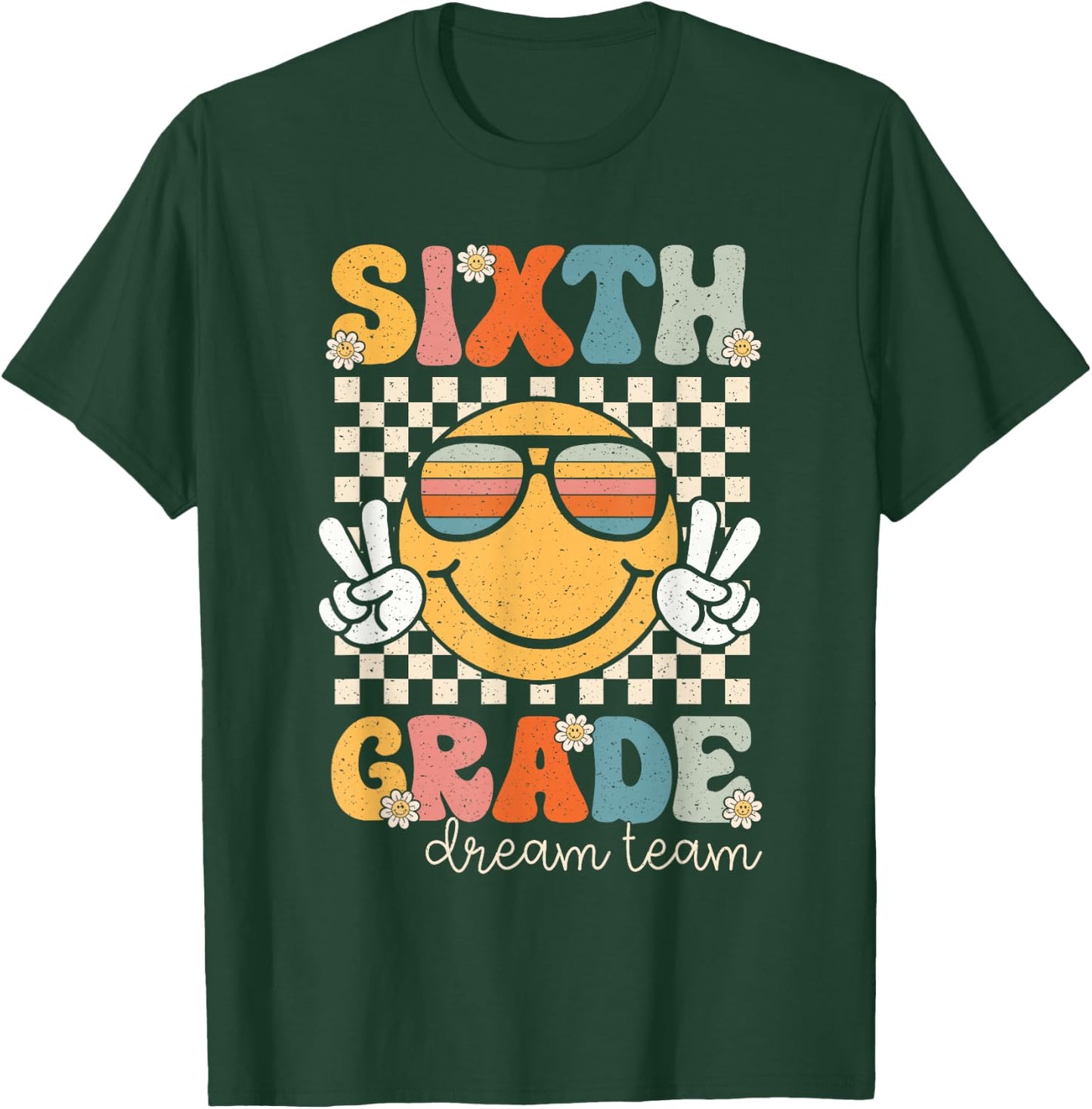 Sixth Grade Dream Team Smile Retro Back To School 6th Grade T-Shirt - T-Shirt | Forest