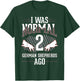 I was normal 2 German Shepherds ago T-Shirt - T-Shirt | Forest