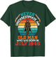 Never Underestimate an Old Man Who was Born in July 1946 T-Shirt - T-Shirt | Forest
