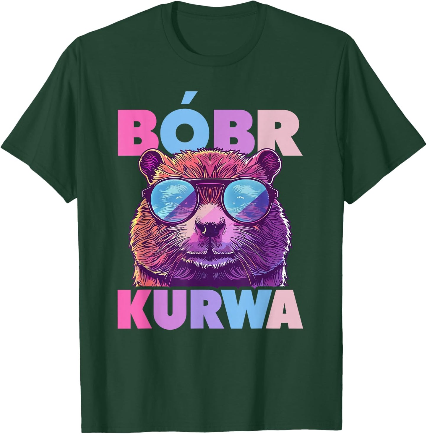 Bobr Kurwa - Bober Beaver Bobr T-Shirt - T-Shirt | Forest