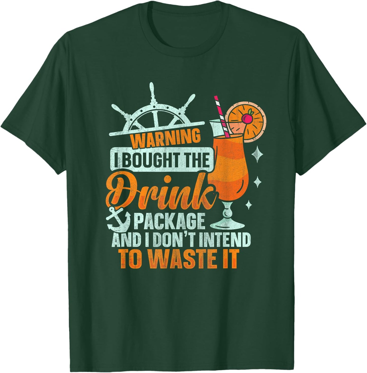 I Bought The Drink Package Funny Cruise Ship Drinking , black T-Shirt - T-Shirt | Forest