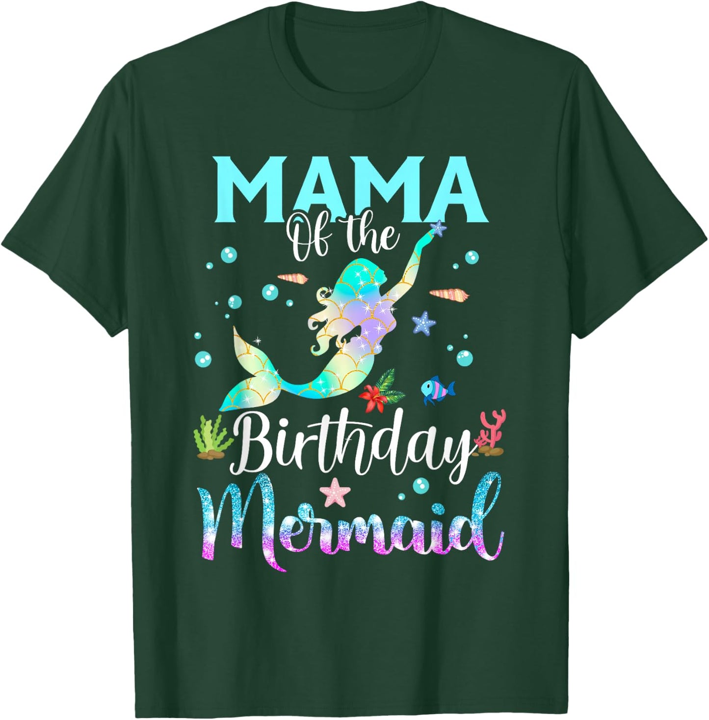 Mama Of The Birthday Mermaid Fun Matching Family Party T-Shirt - T-Shirt | Forest