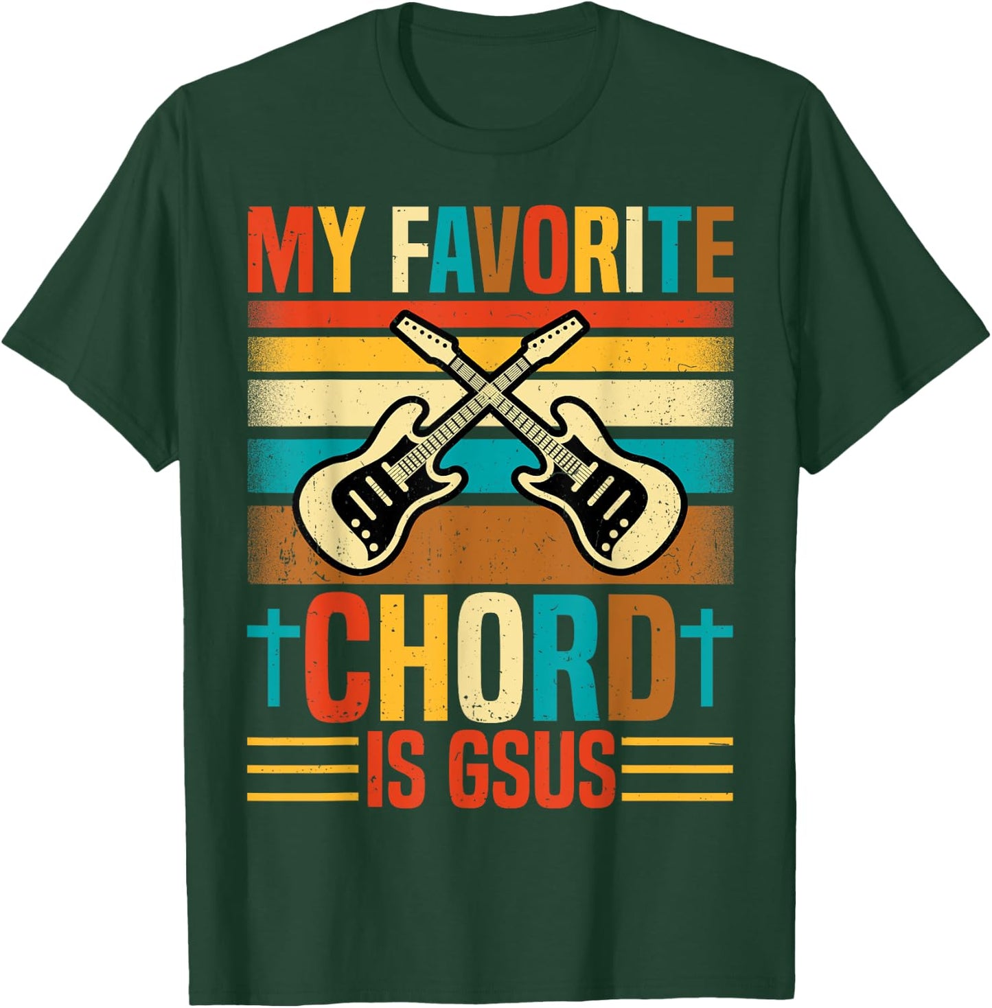 Guitarist - My Favorite Chord Is Gsus Retro Guitar Lover T-Shirt - T-Shirt | Forest
