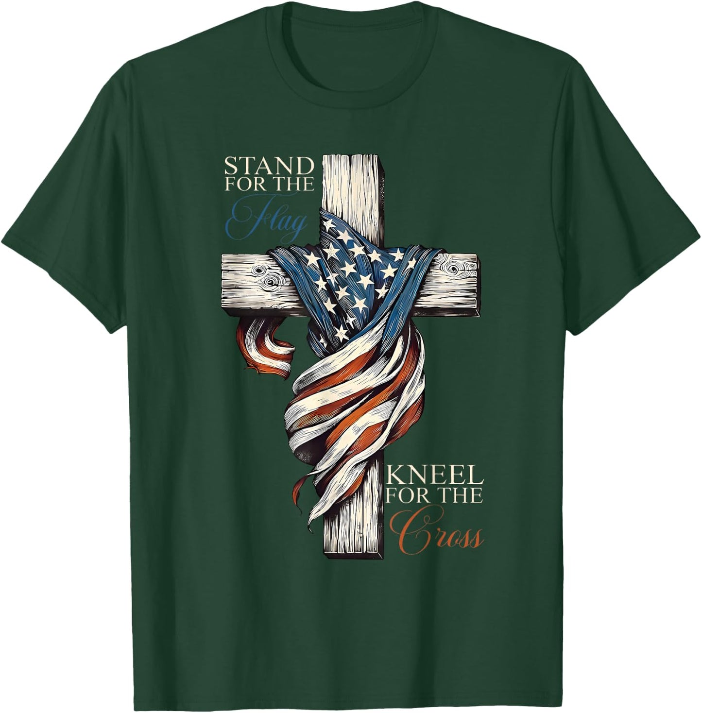 Stand for The Flag Kneel for The Cross Jesus USA 4th of July T-Shirt - T-Shirt | Forest